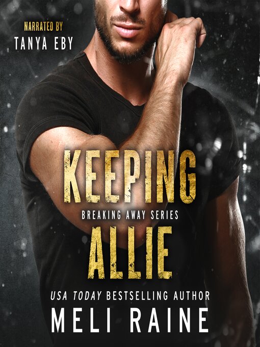 Title details for Keeping Allie by Meli Raine - Wait list